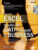 Analisi dei dati e modelli di business con excel. con cd - rom