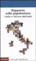 Rapporto sulla popolazione. l'italia a 150 anni dall'unità