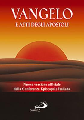 Vangelo e atti degli apostoli nuova versione ufficiale della conferenza episcopale italiana