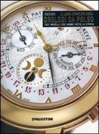 Il libro completo degli orologi da polso. 1001 modelli che hanno fatto la storia 