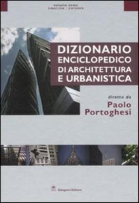 Dizionario enciclopedico di architettura e urbanistica. ediz. illustrata. vol. 6: siracusa - zwirner
