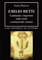 Emilio betti. continuità e imperium nella storia costituzionale romana
