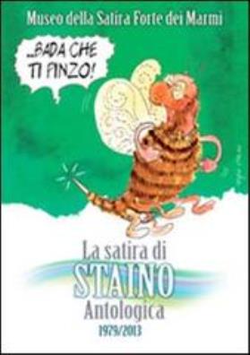 La satira di staino. antologica 1979 - 2013. ediz. illustrata 