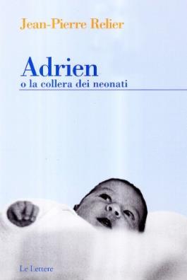 Adrien o la collera dei neonati