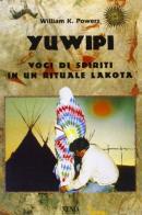 Yuwipi. voci di spiriti in un rituale lakota