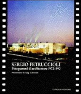 Sergio petruccioli architetto. fotogrammi di architettura. ediz. italiana e inglese