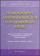 Semiography and semiology of contemporary music. ediz. italiana, inglese, francese e tedesca