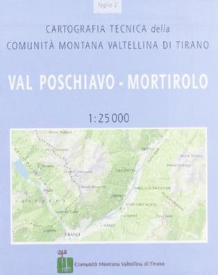 Cartografia tecnica della comunitó montana di tirano. vol. 2: val poschiavo mortirolo