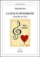 Scelta di mariano (singspiel in 4 atti) (la)