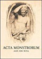 Acta monstrorum. ediz. multilingue