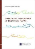 Interfacial instabilities of two - fluid flows