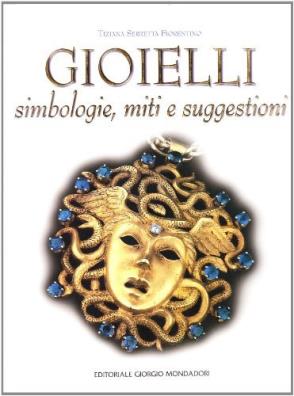 Gioielli. simbologie, miti e suggestioni