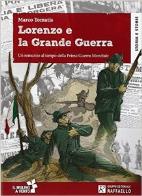 Lorenzo e la grande guerra  + 48 schede didattiche