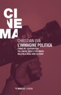 L'immagine politica. forme del contropotere tra cinema, video e fotografia nell'italia degli anni settanta 