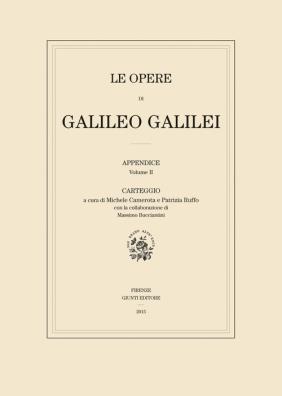 Le opere di galileo galilei. appendice . vol. 2: carteggio