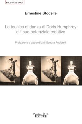 La tecnica di danza di doris humprey e il suo potenziale creativo 