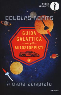 Guida galattica per gli autostoppisti il ciclo completo