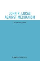John r. lucas against mechanism