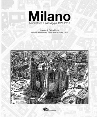Milano. architettura e paesaggio 1920 - 2016
