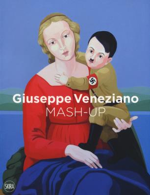 Giuseppe veneziano. mash - up. ediz. inglese, italiana e tedesca