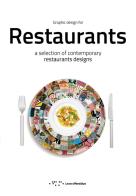 Graphic design for restaurants. a selection of contemporary restaurants designs. ediz. illustrata
