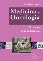 Medicina e oncologia. storia illustrata. vol. 8: il cancro della mammella
