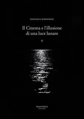 Il cinema e l'illusione di una luce lunare 