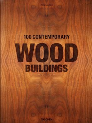 100 contemporary wood buildings. ediz. inglese, francese e tedesca
