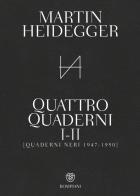 Quattro quaderni i e ii. quaderni neri 1947 - 1950