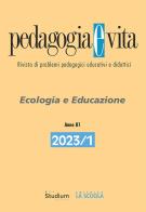 Pedagogia e vita (2023). vol. 1: ecologia e educazione