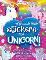 Il grande libro stickers degli unicorni. il regno degli unicorni. ediz. a colori 
