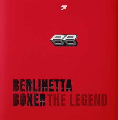 Berlinetta boxer. the legend. ediz. italiana