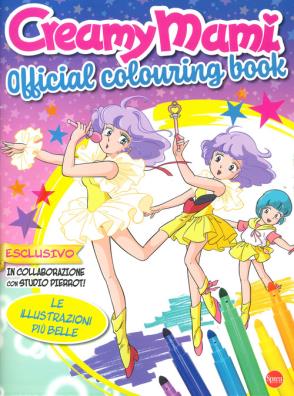 Creamy mami. official colouring book. ediz. illustrata