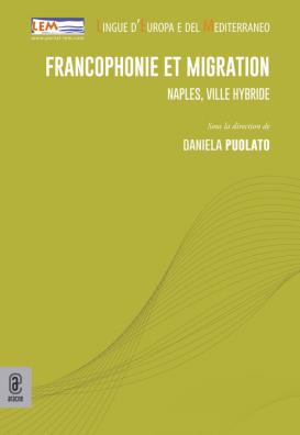 Francophonie et migration. naples, ville hybride