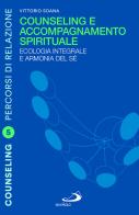 Counseling e accompagnamento spirituale. ecologia integrale e armonia del sé