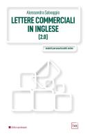 Lettere commerciali in inglese 2.0. con espansione online