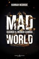 Mad world. quando il mondo cambia