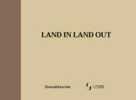 Land in land out. ediz. italiana e inglese