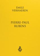Pierre - paul rubens. ediz. multilingue