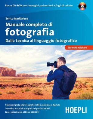 Manuale completo di fotografia dalla tecnica al linguaggio fotografico. con cd - rom