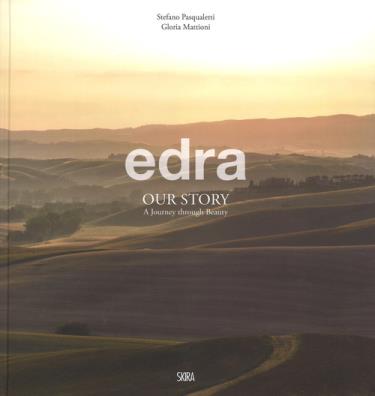 Edra. our story. a journey through beauty. ediz. italiana e inglese