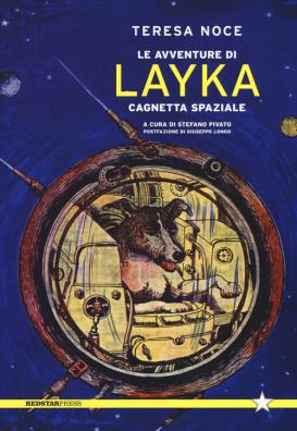 Le avventure di layka, cagnetta spaziale