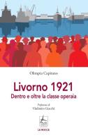 Livorno 1921. dentro e oltre la classe operaia