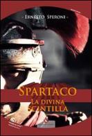 Spartaco. la divina scintilla