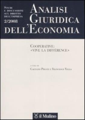 Analisi giuridica dell'economia (2008). vol. 2: cooperative: «vive la différence».