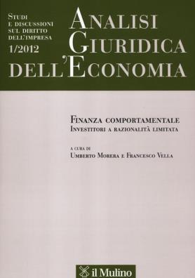 Analisi giuridica dell'economia (2012). vol. 1: finanza comportamentale. investitori a razionalità limitata.