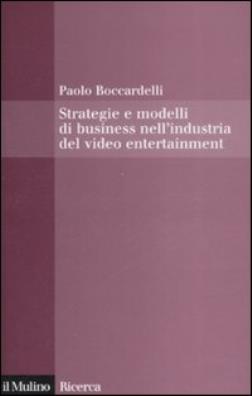 Strategie e modelli di business nell'industria del video entertainment