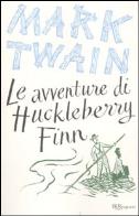 Avventure di huckleberry finn ediz. integrale