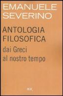 Antologia filosofica dai greci al nostro tempo