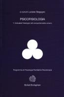 Psicofisiologia. vol. 1: indicatori fisiologici del comportamento umano